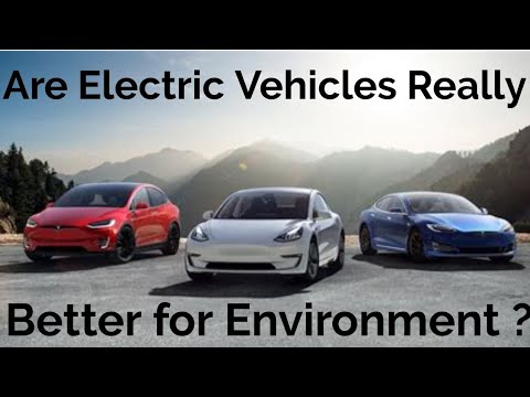 Are EVs Truly Better For The Environment?