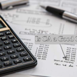 Is CA a Good Career?