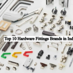 Top 10 Hardware Fittings Brands in India