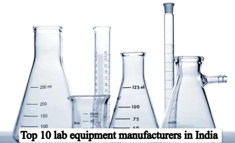 Top 10 lab equipment manufacturers in India