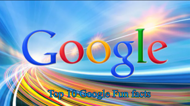 top 10 Google Fun facts